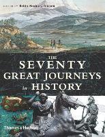 bokomslag The Seventy Great Journeys in History