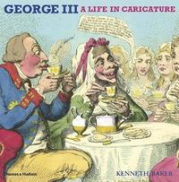 bokomslag George III: A Life in Caricature