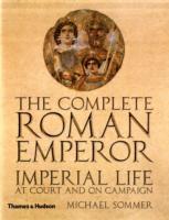 bokomslag The Complete Roman Emperor