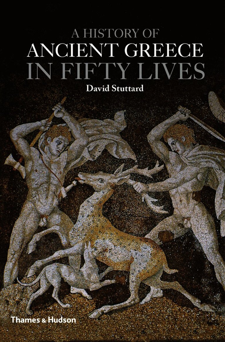 History of Ancient Greece in Fifty Lives