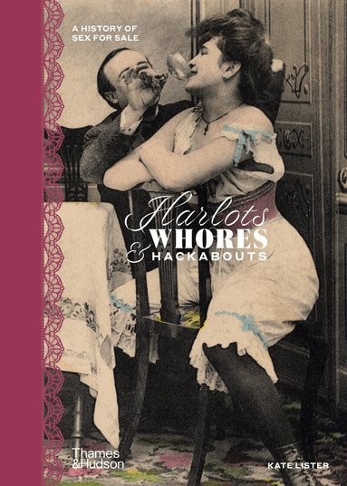 Kate Lister, Wellcome Collection - Harlots, Whores & Hackabouts, Inbunden