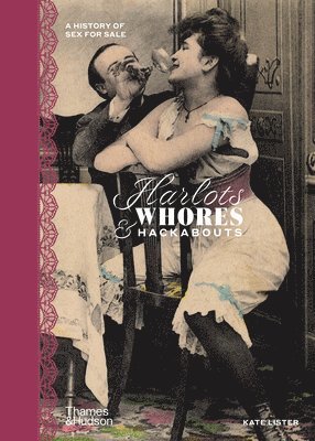 Harlots, Whores & Hackabouts 1