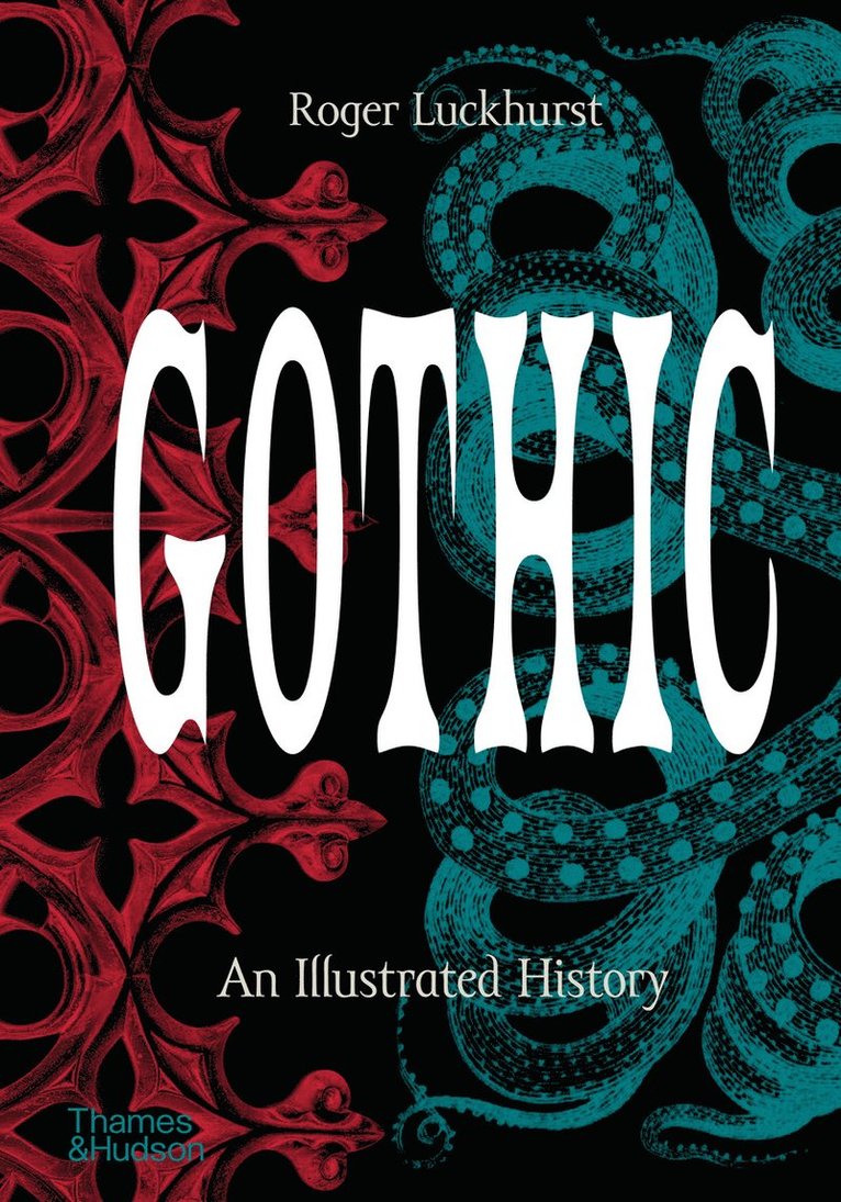 Roger Luckhurst - Gothic, Inbunden