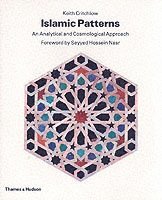 Keith Critchlow - Islamic Patterns, Häftad