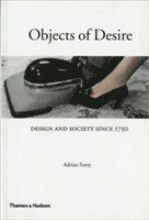 bokomslag Objects of Desire: Design and Society Since 1750