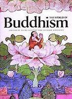 bokomslag The World of Buddhism: Buddhist Monks and Nuns in Society and Culture