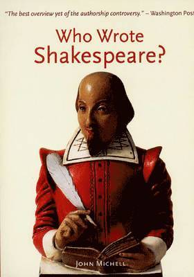 John F. Michell - Who Wrote Shakespeare?, Häftad