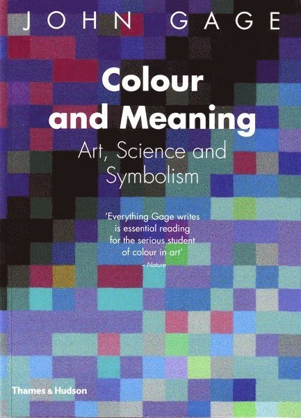 John Gage - Colour and Meaning, Häftad