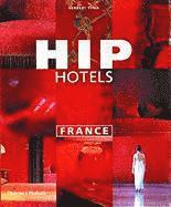 bokomslag Hip Hotels: France