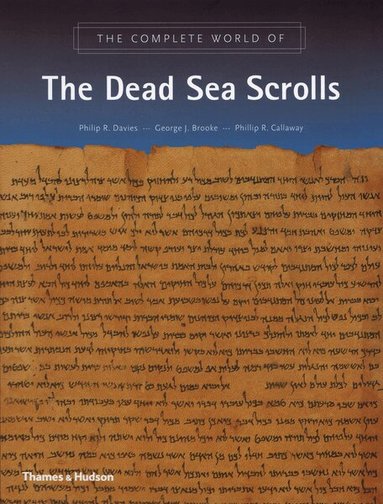 Philip R. Davies, George J. Brooke, Phillip R. Callaway - Complete World of the Dead Sea Scrolls, Häftad