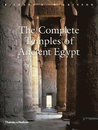 bokomslag The Complete Temples of Ancient Egypt