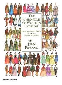 bokomslag The Chronicle of Western Costume: From the Ancient World to the Late Twentieth Century