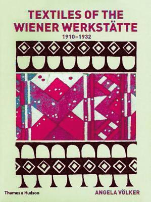 bokomslag Textiles of the Wiener Werksttte 1910-1932