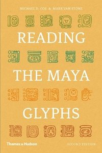 bokomslag Reading the Maya Glyphs