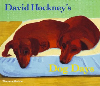 David Hockney - David Hockney's Dog Days, Häftad