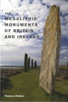 bokomslag The Megalithic Monuments of Britain and Ireland