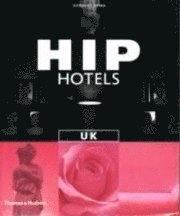 bokomslag Hip Hotels UK
