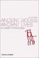 Rosemary A Joyce - Ancient Bodies, Ancient Lives, Häftad
