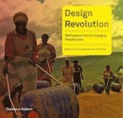 bokomslag Design Revolution:100 Products That Are Changing People's Lives