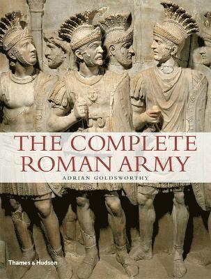 bokomslag The Complete Roman Army