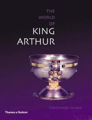 Exploring the World of King Arthur 1