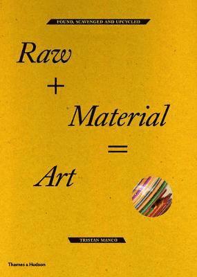 Raw + Material = Art 1