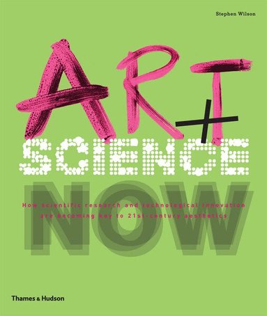 Stephen Wilson - Art + Science Now, Häftad