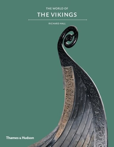 Richard Hall - Exploring the World of the Vikings, Häftad