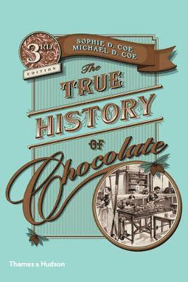 bokomslag The True History of Chocolate: Third Edition