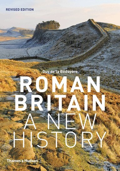 Guy de la Bédoyère - Roman Britain, Häftad