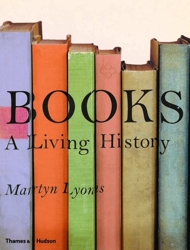 Martyn Lyons - Books: A Living History, Häftad