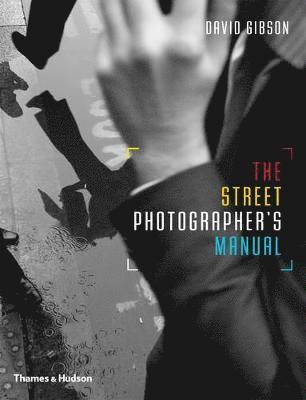 Street Photographer’s Manual