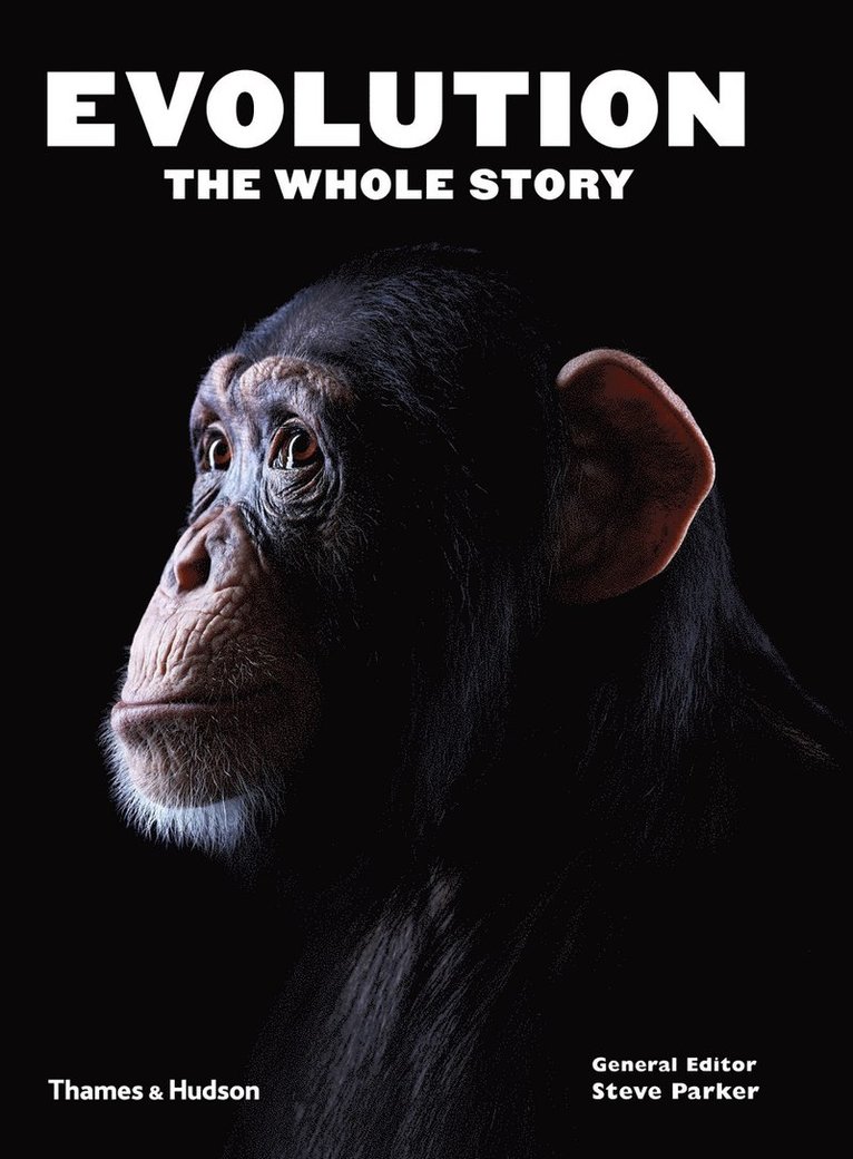 Steve Parker - Evolution: The Whole Story, Häftad