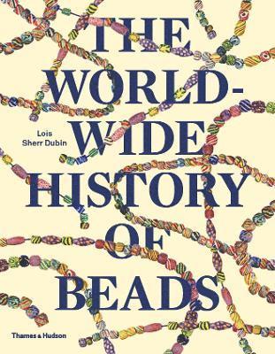 bokomslag The Worldwide History of Beads