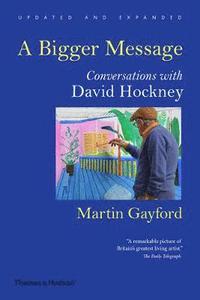 bokomslag Bigger message - conversations with david hockney