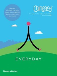 bokomslag Chineasy (TM) Everyday: The World of Chinese Characters