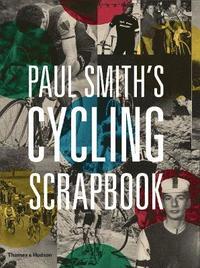bokomslag Paul Smith's Cycling Scrapbook
