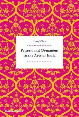 bokomslag Pattern and Ornament in the Arts of India