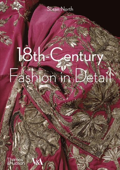 bokomslag 18th-Century Fashion in Detail (Victoria and Albert Museum)