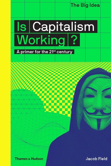 Jacob Field, Matthew Taylor - Is Capitalism Working?, Häftad