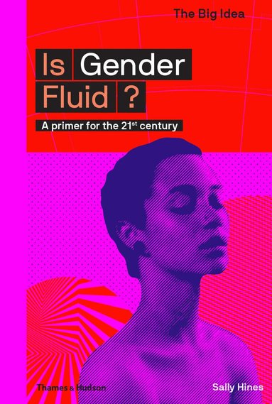 Sally Hines, Matthew Taylor - Is Gender Fluid?, Häftad