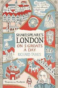 bokomslag Shakespeare's London on 5 Groats a Day