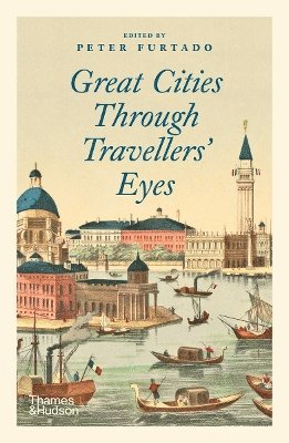 Great Cities Through Travellers' Eyes 1