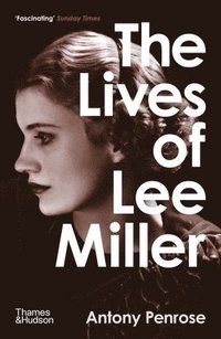 bokomslag The Lives of Lee Miller