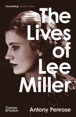 The Lives of Lee Miller: SOON TO BE A MAJOR MOTION PICTURE STARRING KATE WINSLET 1