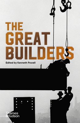 Kenneth Powell - Great Builders, Häftad