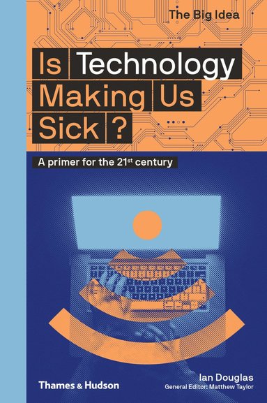 bokomslag Is Technology Making Us Sick?