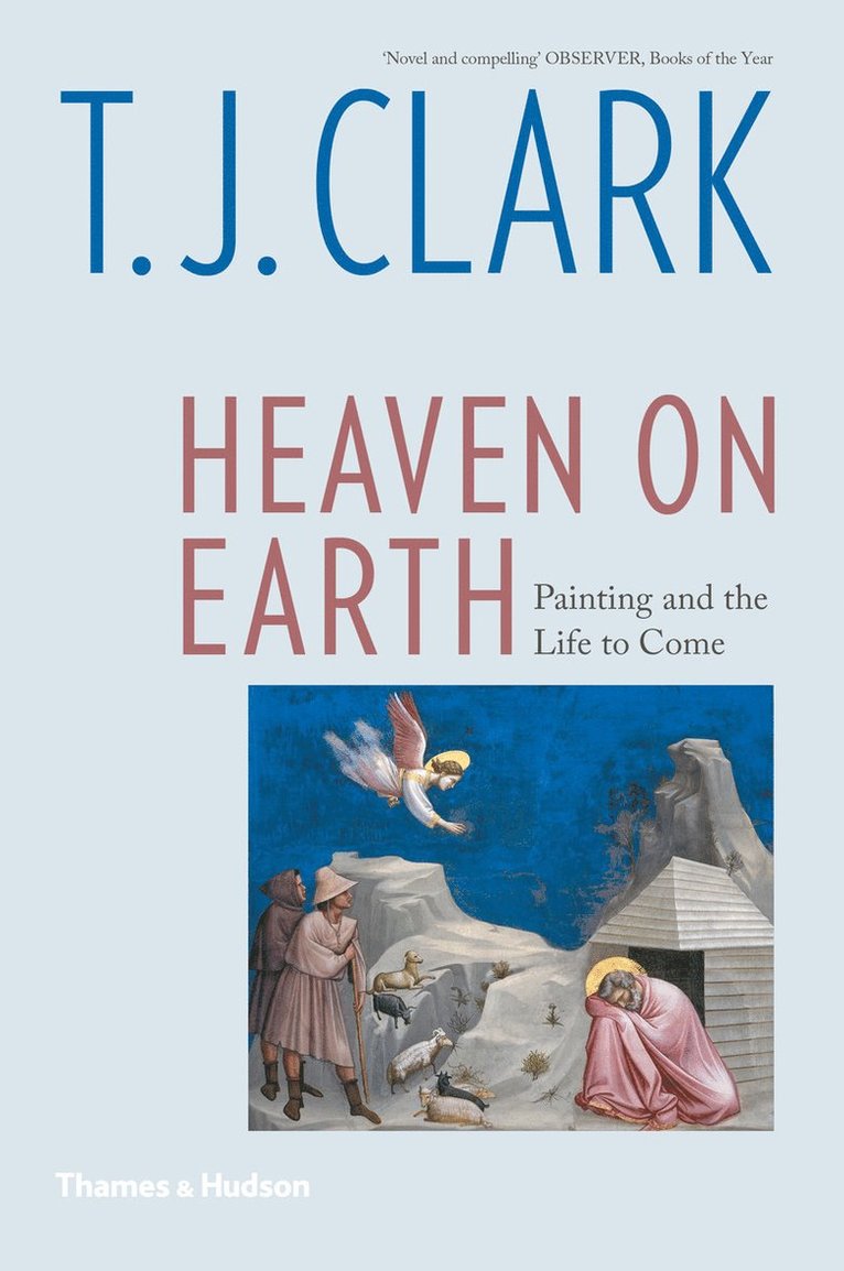 T. J. Clark - Heaven on Earth, Häftad