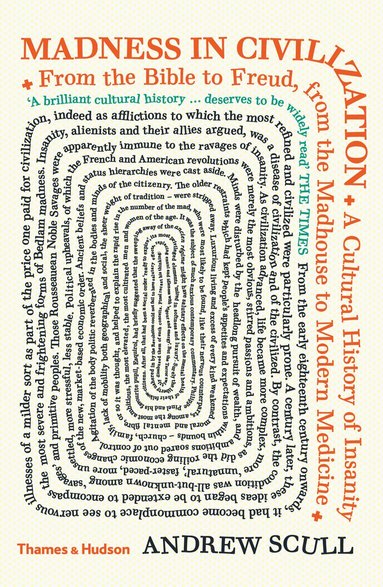 Andrew Scull - Madness in Civilization, Häftad