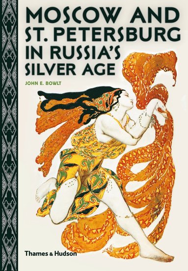 bokomslag Moscow and St. Petersburg in Russia's Silver Age